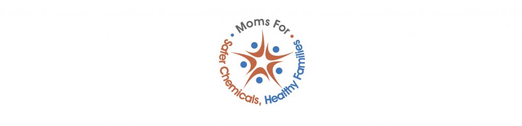 Help advocate for Safer Chemicals, Healthy Families